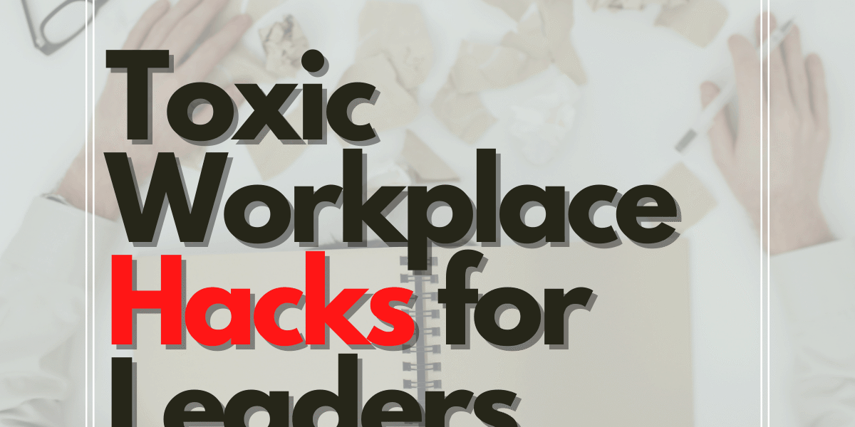 Toxic Workplace Survival Checklist – Chalon Performance Consulting Toxic Workplace Survival Checklist Chalon Performance Consulting
