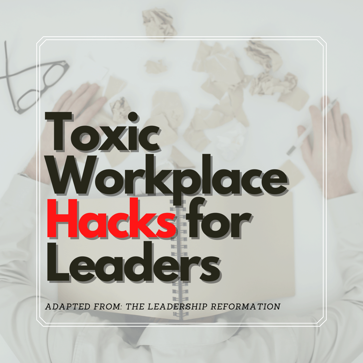 Toxic Workplace Survival Checklist Chalon Performance Consulting