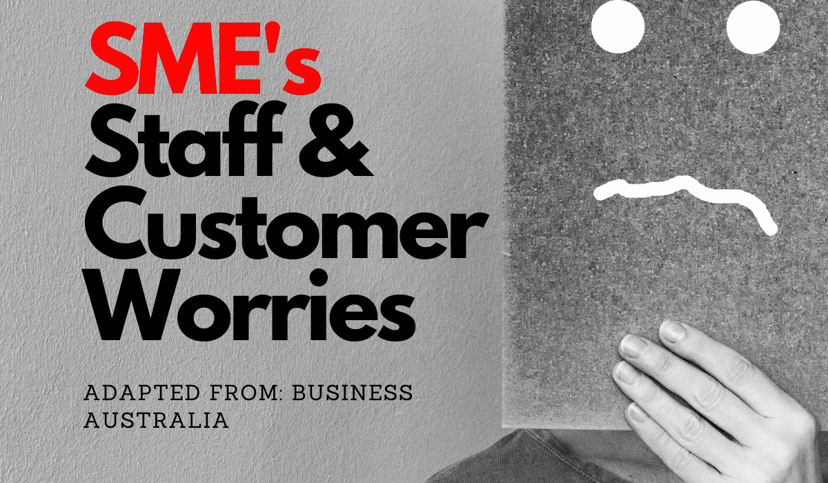 SMEs Staff & Customer Worries