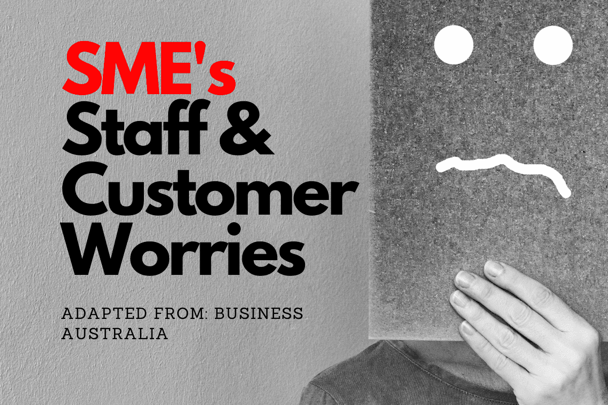 SMEs Staff & Customer Worries